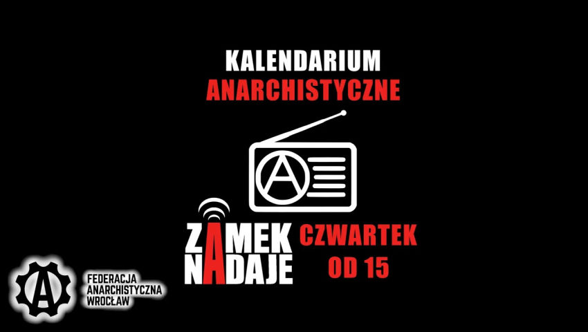 Międzynarodowy Dzień Przeciwko Brutalności Policji - Anarchistyczne Kalendarium odc. 1