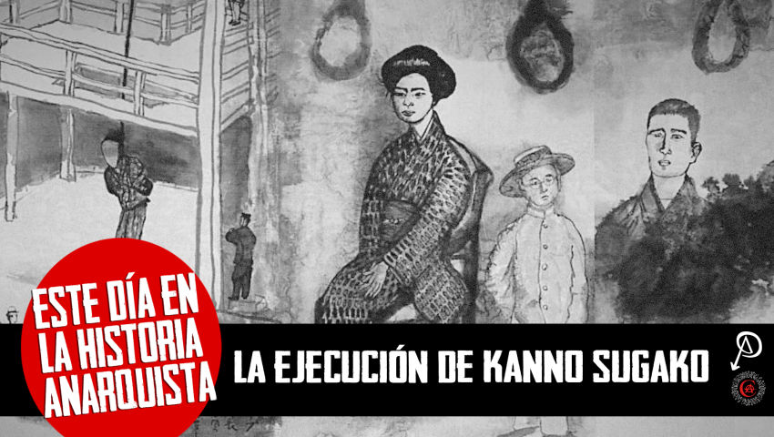 Este Día en la Historia Anarquista - La Ejecución de Kanno Sugako
